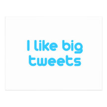 I like big tweets post cards