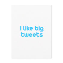 I like big tweets