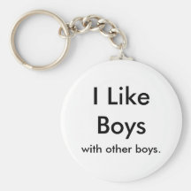 I Like Boys, with other boys. Key Chains