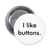 I like buttons, button