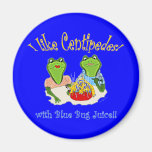 I Like Centipedes with Blue Bug Juice Refrigerator Magnet
