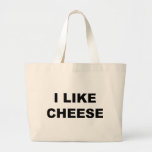 I Like Cheese Tote Bag