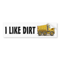 I Like Dirt Highway Dump Truck Bumper Sticker