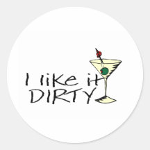 I Like It Dirty Martini Sticker