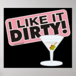 I Like it Dirty Poster