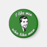 I Like Men magnet