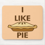 I Like Pie Mouse Pads