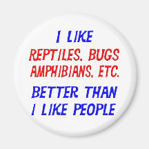 I Like Reptiles Better Than I Like People Magnet
