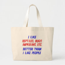 I Like Reptiles Better Than I Like People Tote Bag