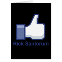 I LIKE RICK SANTORUM GREETING CARD