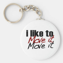 I Like To Move It Key Chain