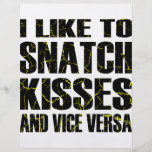 I Like To Snatch Kisses and Vice Versa Personalized Flyer
