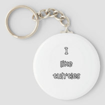 I like tuh'tles turtles keychains