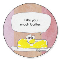 I Like You Much Butter Sticker
