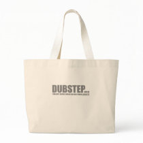 I liked it better when no one knew about DUBSTEP Bag