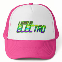 I LISTEN TO ELECTRO MESH HAT