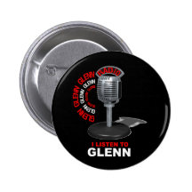 I Listen to Glenn Beck Buttons