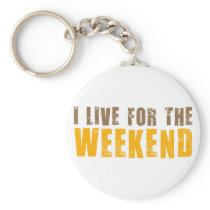 I Live For The Weekend