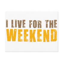 I Live For The Weekend