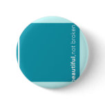 I Live With A Disability Pinback Button