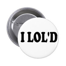 I LOL'd Pins