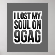 I Lost My Soul 9GAG - Poster