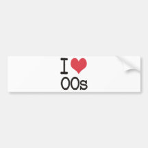 I Love 00s Products & Designs! Bumper Stickers