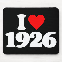 I LOVE 1926 MOUSE PAD