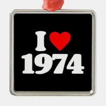 I LOVE 1974 CHRISTMAS TREE ORNAMENTS