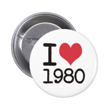 I Love 1980 Products & Designs! Button