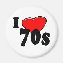 I Love 70s Magnet