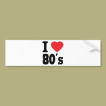 I Love 80 ´s bumper stickers