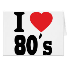 I Love 80 ´s Card