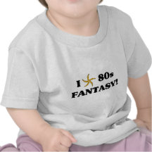 I Love 80s Fantasy T-shirts