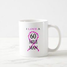 i love a 60 mile man pink ribbon feet coffee mug