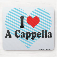 I Love A Cappella Mouse Pads