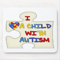 I Love A Child With Autism Mouse Pads