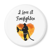 I Love A Firefighter Magnets