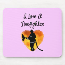 I Love A Firefighter Mouse Mat