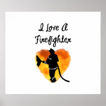 I Love A Firefighter Poster