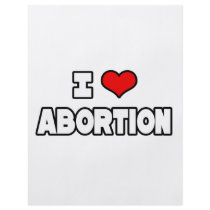 I Love Abortion