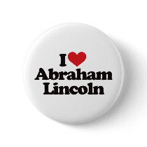 I Love Abraham Lincoln Button