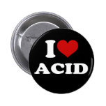 I Love Acid Pinback Buttons