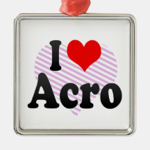 I love Acro Ornament