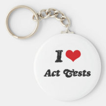 I Love Act Tests Keychain