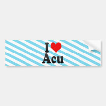 I Love Acu, Brazil Bumper Stickers