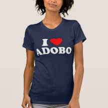 I Love Adobo T Shirts