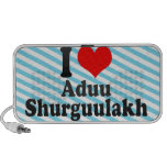 I love Aduu Shurguulakh iPhone Speakers