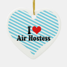 I Love Air Hostess Ornaments