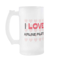 I LOVE AIRLINE PILOTS COFFEE MUG